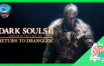 Dark Souls 2 Return to Drangleic 2022 – Gameplay JJyC